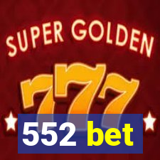 552 bet